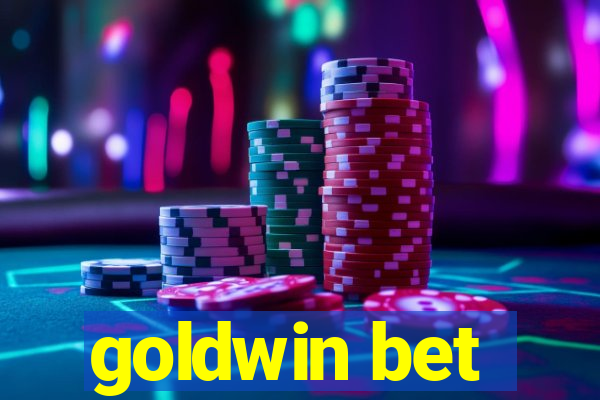 goldwin bet